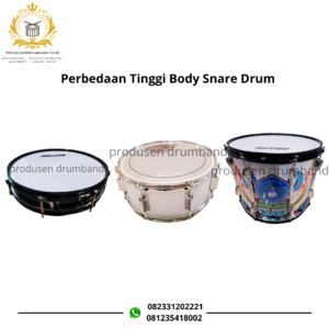 Perbedaan Tinggi Body Snare Drum
